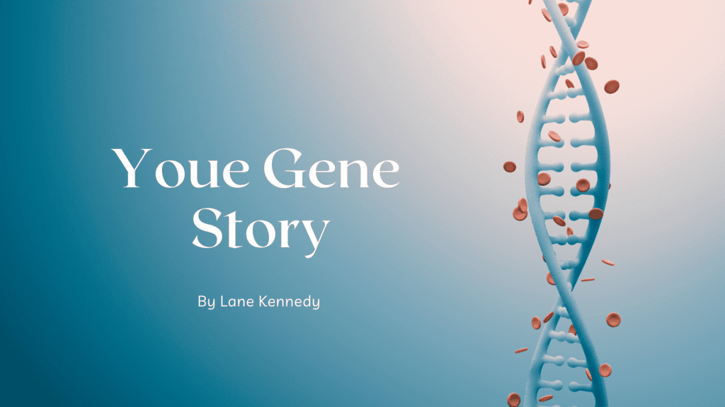 Your Gene Story